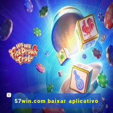 57win.com baixar aplicativo